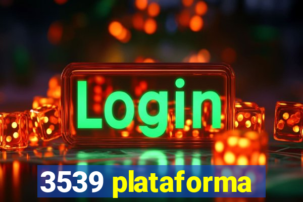 3539 plataforma